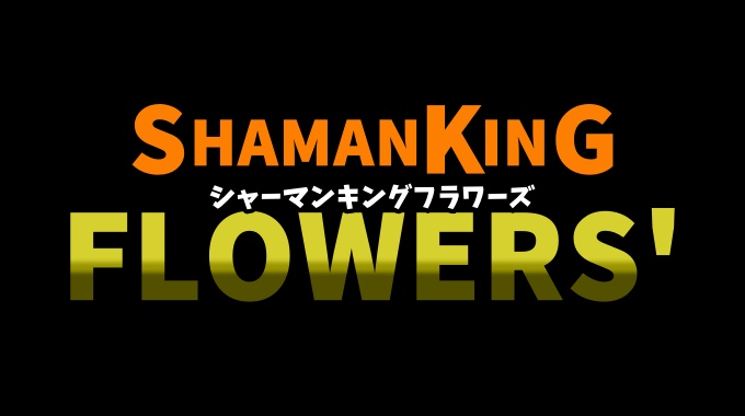 SHAMAN KING FLOWERS